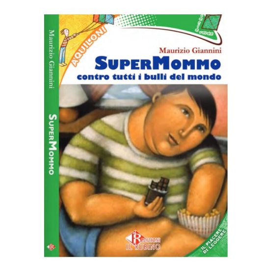Libro di Narrativa per Ragazzi SUPERMOMMO CONTRO TUTTI I BULLI DEL MONDO (1)