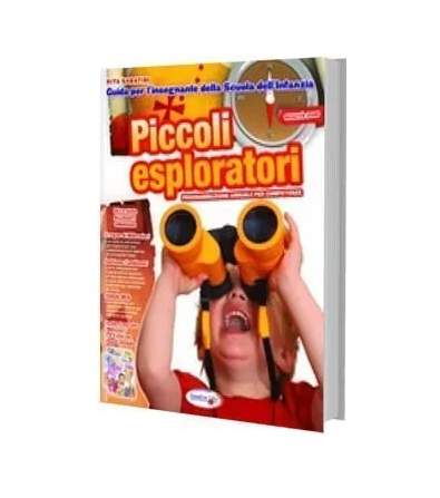 Guida insegnanti Scuola Infanzia “PICCOLI ESPLORATORI”